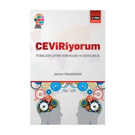 Çeviriyorum - Türkçede Çeviri Soruları ve Eşdeğerlik - Murat Demirekin