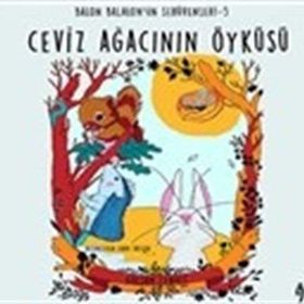 Ceviz Ağacanın Öyküsü Balon Balalonun Serüvenleri 5 - Gülsüm Cengiz