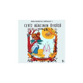 Ceviz Ağacanın Öyküsü Balon Balalonun Serüvenleri 5 - Gülsüm Cengiz