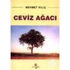 CEVIZ AĞACI - MEHMET KILIÇ