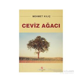 CEVIZ AĞACI - MEHMET KILIÇ
