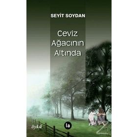 Ceviz Ağacının Altında - Seyit Soydan