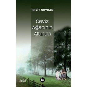Ceviz Ağacının Altında - Seyit Soydan