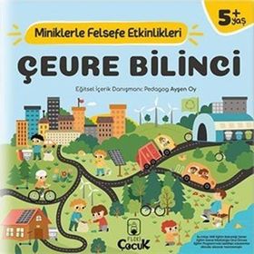 Çevre Bilinci - Miniklerle Felsefe Etkinlikleri - Kolektif