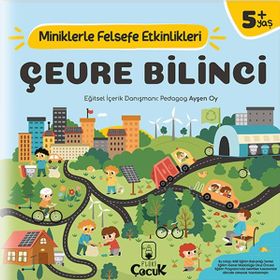 Çevre Bilinci - Miniklerle Felsefe Etkinlikleri - Kolektif