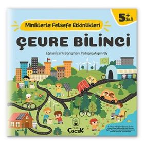 Çevre Bilinci - Miniklerle Felsefe Etkinlikleri - Kolektif