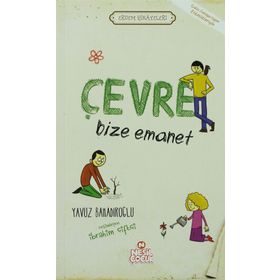 ÇEVRE BIZE EMANET - YAVUZ BAHADIROĞLU