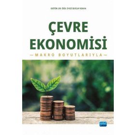 Çevre Ekonomisi Makro Boyutlarıyla Burcu Güvenek