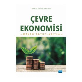 Çevre Ekonomisi Makro Boyutlarıyla Burcu Güvenek