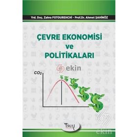 Çevre Ekonomisi ve Politikaları - Kolektif