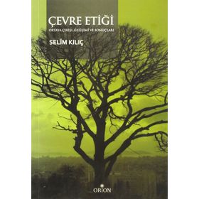 ÇEVRE ETİĞİ - SELIM KILIÇ