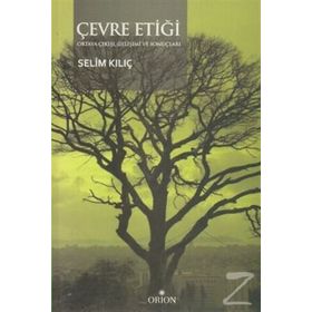 ÇEVRE ETİĞİ - SELIM KILIÇ