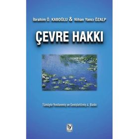 Çevre Hakkı İbrahim Ö. Kaboğlu Nihan Yancı Özalp