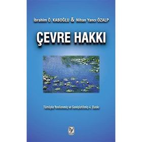 Çevre Hakkı İbrahim Ö. Kaboğlu Nihan Yancı Özalp