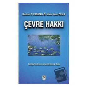 Çevre Hakkı İbrahim Ö. Kaboğlu Nihan Yancı Özalp