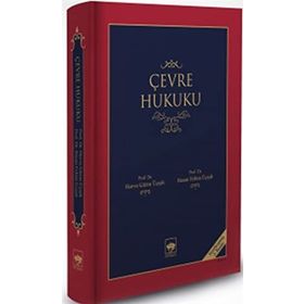 ÇEVRE HUKUKU - H. GÜZIK ÜÇIŞIK;H. FEHIM ÜÇIŞIK