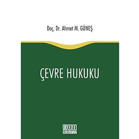 Çevre Hukuku - Handan Yokuş Sevük