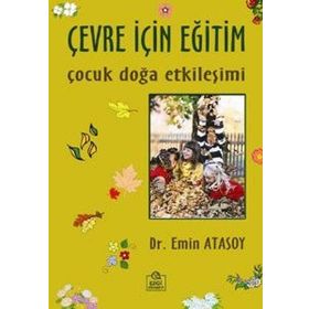 Çevre İçin Eğitim - Emin Atasoy