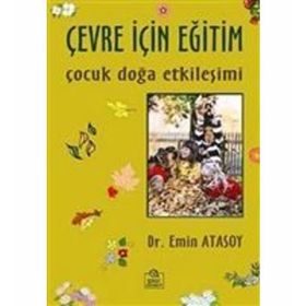 Çevre İçin Eğitim - Emin Atasoy