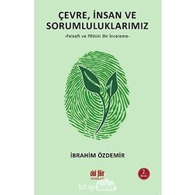 Çevre İnsan ve Sorumluluklarımız - İbrahim Özdemir