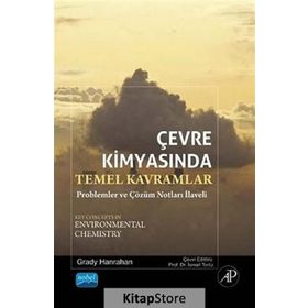 ÇEVRE KIMYASINDA TEMEL KAVRAMLAR PROBLEMLER VE ÇÖZÜM NOTLARI - GRADY HANRAHAN