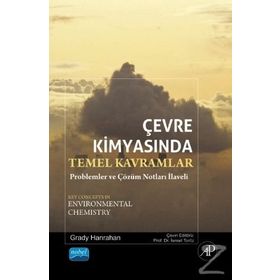 ÇEVRE KIMYASINDA TEMEL KAVRAMLAR PROBLEMLER VE ÇÖZÜM NOTLARI - GRADY HANRAHAN