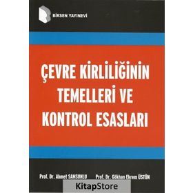 Çevre Kirliliğinin Temelleri Ve Kontrol Esasları - Ahmet Samsunlu