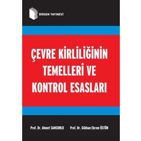 Çevre Kirliliğinin Temelleri Ve Kontrol Esasları - Ahmet Samsunlu