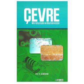 Çevre Mikrobiyolojisi ve Biyoteknoloji - Ali Ünyavar