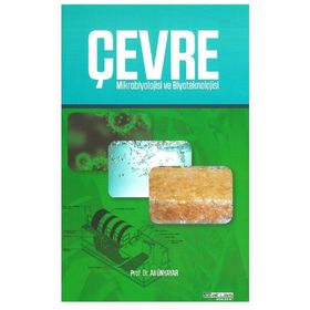 Çevre Mikrobiyolojisi ve Biyoteknoloji - Ali Ünyavar