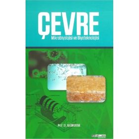 Çevre Mikrobiyolojisi ve Biyoteknoloji - Ali Ünyavar