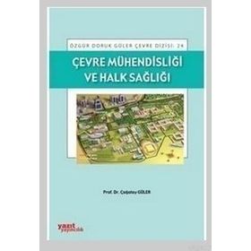 ÇEVRE MÜHENDISLIĞI VE HALK SAĞLIĞI - ÇAĞATAY GÜLER