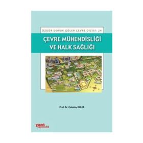ÇEVRE MÜHENDISLIĞI VE HALK SAĞLIĞI - ÇAĞATAY GÜLER