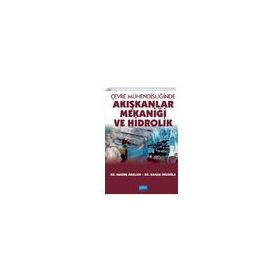 Çevre Mühendisliğinde Akışkanlar Mekaniği ve Hidrolik - Nobel Yayınevi