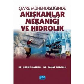 Çevre Mühendisliğinde Akışkanlar Mekaniği ve Hidrolik - Nobel Yayınevi
