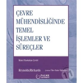 Çevre Mühendisliğinde Temel İşlemler ve Süreçler - Palme Yayınları