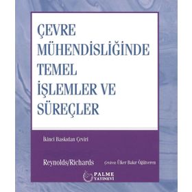 Çevre Mühendisliğinde Temel İşlemler ve Süreçler - Palme Yayınları