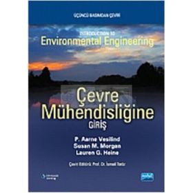 ÇEVRE MÜHENDİSLİĞİNE GİRİŞ - P. AARNE VESILIND;SUSAN M. MORGAN;LAUREN G. HEINE