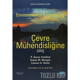 ÇEVRE MÜHENDİSLİĞİNE GİRİŞ - P. AARNE VESILIND;SUSAN M. MORGAN;LAUREN G. HEINE