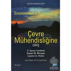 ÇEVRE MÜHENDİSLİĞİNE GİRİŞ - P. AARNE VESILIND;SUSAN M. MORGAN;LAUREN G. HEINE