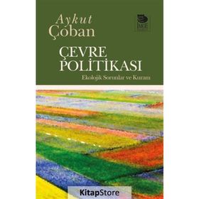 ÇEVRE POLİTİKASI - AYKUT ÇOBAN;CAN HAMAMCI;RUŞEN KELEŞ