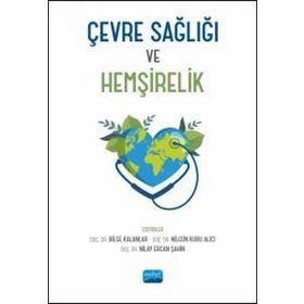 Çevre Sağlığı ve Hemşirelik Nobel Akademik Yayıncılık