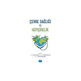 Çevre Sağlığı ve Hemşirelik Nobel Akademik Yayıncılık