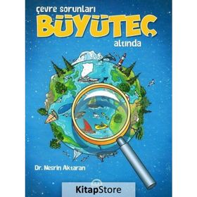 Çevre Sorunları Büyüteç Altında - Nesrin Aktaran