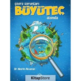 Çevre Sorunları Büyüteç Altında - Nesrin Aktaran