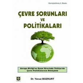Çevre Sorunları ve Politikaları - Yavuz Bozkurt