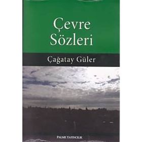 Çevre Sözleri - Çağatay Güler