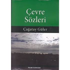 Çevre Sözleri - Çağatay Güler