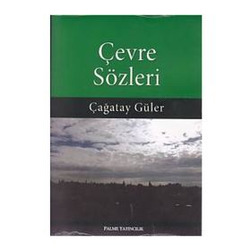 Çevre Sözleri - Çağatay Güler