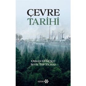 Çevre Tarihi - Osman Gümüşçü - Yeditepe Yayınevi